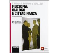Filosofia: dialogo e cittadinanza. Per i Licei e gli Ist. magistrali. Con espansione online. Ottocento e novecento (Vol. 3)