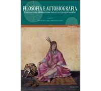 Filosofia e autobiografia. Viaggiatori immaginari nelle lettere persiane
