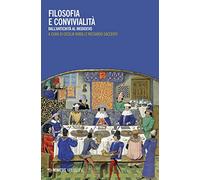 Filosofia e convivialità. Dall'antichità al Medioevo