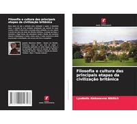 Filosofia e cultura das principais etapas da civilização britânica