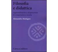 Filosofia e didattica. Apprendimento e acquisizione di competenze a scuola