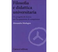 Filosofia e didattica universitaria. Un progetto di ricerca per l'acquisizione di competenze