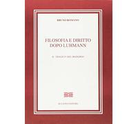 Filosofia e diritto dopo Luhmann. Il «Tragico» del moderno. Lezioni A.a. 1995-1996