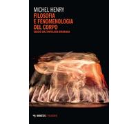 Filosofia e fenomenologia del corpo. Saggio sull'ontologia biraniana