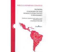 Filosofia e filosofía sin más. Filosofia, cultura e politica in Ispanoamerica