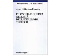 Filosofia e guerra nell'idealismo tedesco
