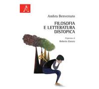 Filosofia e letteratura distopica