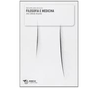 Filosofia e medicina. Una comune regione