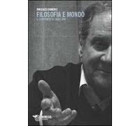 Filosofia e mondo. Il confronto di Carlo Sini