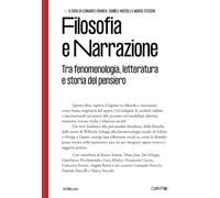 Filosofia e Narrazione: Tra fenomenologia, letteratura e storia del pensiero