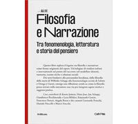 Filosofia e narrazione. Tra fenomenologia, letteratura e storia del pensiero