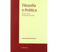 Filosofia e politica. Studi in onore di Girolamo Cotroneo. Vol. 3