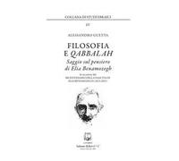 Filosofia e Qabbalah. Saggio sul pensiero di Elia Benamozegh. Nuova ediz.