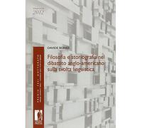 Filosofia e storiografia nel dibattito anglo-americano sulla svolta linguistica