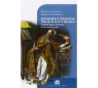 Filosofia e teologia tra il IV e il V secolo. Contesto, figure e momenti di una sintesi epocale