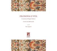 Filosofia e vita. In memoria di Pasquale Salvucci a cento anni da