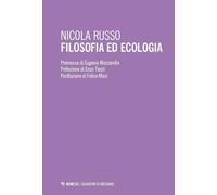 Filosofia ed ecologia. Genealogia della scienza ecologica ed etica della c...