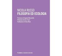 Filosofia ed ecologia. Genealogia della scienza ecologica ed etica della crisi ambientale