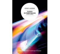 Filosofia ed etnometodologia. Lezioni calabresi - Liberman Kenneth