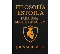 Filosofía Estoica para una Mente de Acero