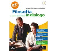 Filosofia in dialogo. Con Filosofia per tutti. Per le Scuole superiori. Con e-book. Con espansione online. Da Schopenhauer ai dibattiti contemporanei (Vol. 3)
