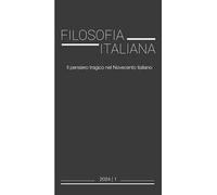 Filosofia italiana (2024). Vol. 1: Il pensiero tragico nel Novecento italiano