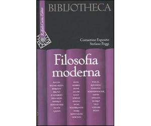 Filosofia moderna - Esposito Costantino, Poggi Stefano