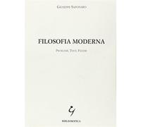 Filosofia moderna. Problemi, testi, figure - Saponaro Giuseppe