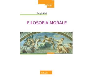 Filosofia morale - Alici Luigi
