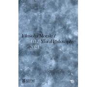 Filosofia morale-Moral philosophy (2023). Ediz. bilingue. Vol. 3