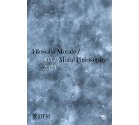 Filosofia morale-Moral philosophy (2023). Ediz. bilingue. Vol. 3 - AA.VV.