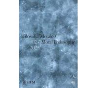 Filosofia morale-Moral philosophy (2025). Vol. 2