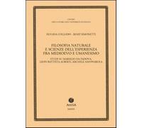 Filosofia naturale e scienze dell'esperienza fra medioevo e umanesimo. Stu...