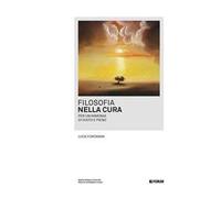 Filosofia nella cura. Per un'armonia di vuoto e pieno