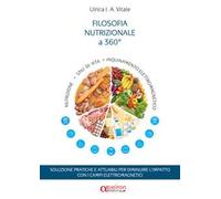 Filosofia nutrizionale a 360 gradi. Soluzione pratiche e attuabili per diminuire l'impatto con i campi elettromagnetici