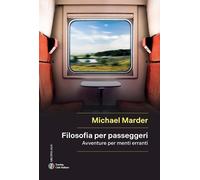 FILOSOFIA PER PASSEGGERI - MARDER MICHAEL - TOURING