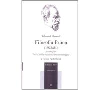 Filosofia prima (1923-24). Teoria della riduzione fenomenologica. Parte seconda
