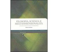 Filosofia, scienza e multidimensionalità. I silenzi urlati delle intersezioni