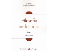 Filosofia tardoantica. Storia e problemi
