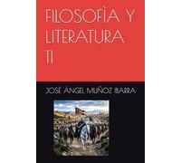 FILOSOFÌA Y LITERATURA 11