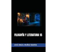 FILOSOFÌA Y LITERATURA 15
