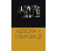 FILOSOFÌA Y LITERATURA 21