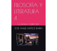 FILOSOFÌA Y LITERATURA 4: LA ILÌADA Y EDIPO REY