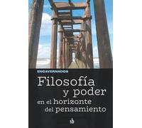 Filosofía y poder en el horizonte del pensamiento