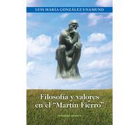 filosofia y valores en el martin fierro luis maria gonza