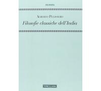 Filosofie classiche dell'India [Nov 13, 2014] Pelissero, Alberto