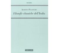 Filosofie classiche dell'India - Pelissero Alberto