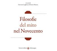 Filosofie del mito nel Novecento - 2020 - Carocci (Aulamagna)