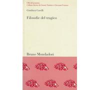 Filosofie del tragico. L'ambiguo destino della catarsi