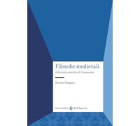 Filosofie medievali. Dalla tarda antichità all'Umanesimo
